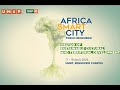 Shaping africas tomorrow insights from the africa smart city forum