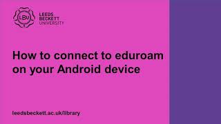 How to connect to eduroam on your Android device