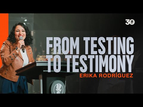 From Testing to Testimony | Erika Rodríguez | Sunday Service
