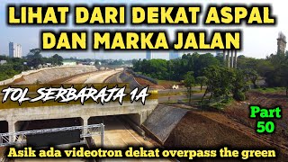 MELIHAT LEBIH DEKAT TOL SERPONG ULUJAMI DAN TOL SERPONG BALARAJA TERKINI 2022