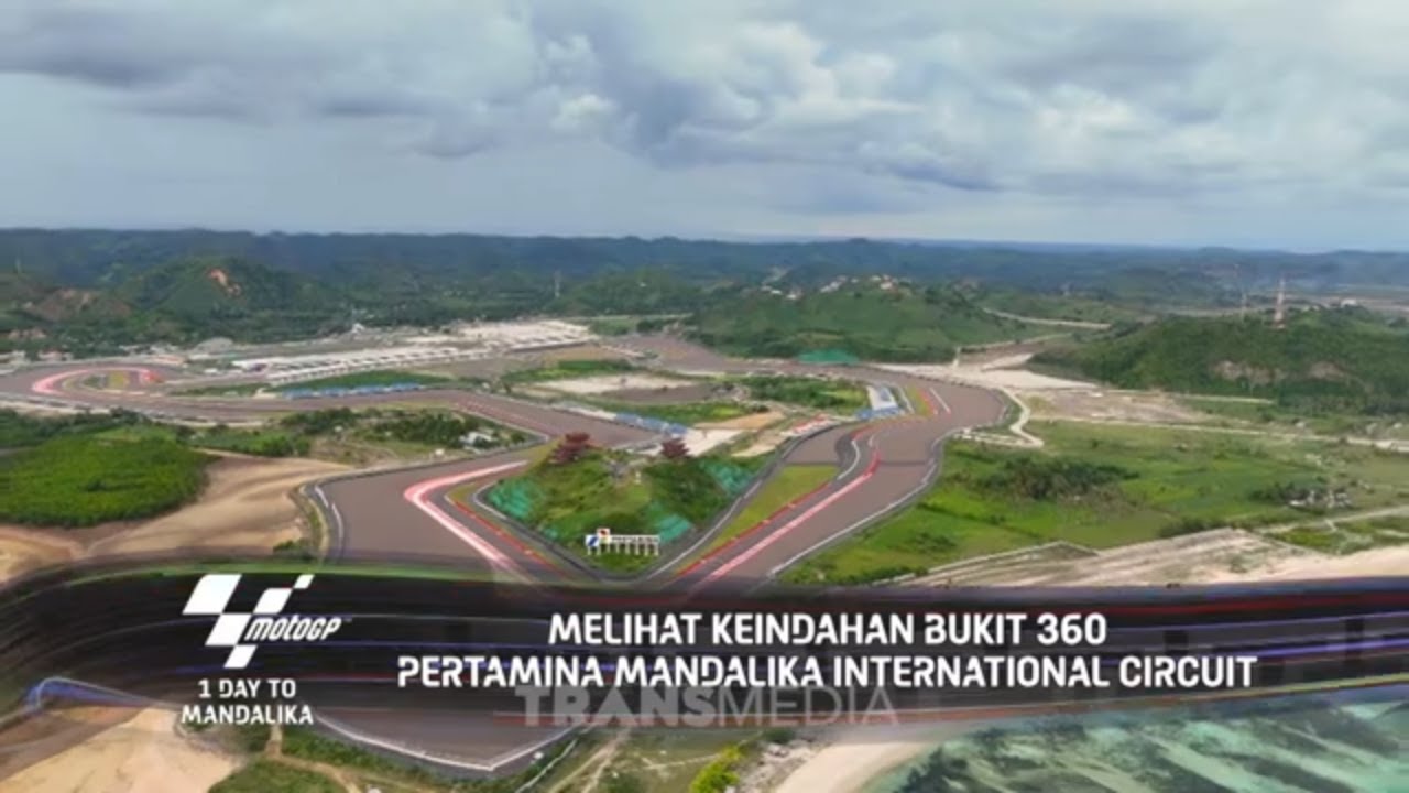 Melihat Keindahan Bukit 360 Pertamina Mandalika Internasional Circuit | ROAD TO MANDALIKA (27/09/24)