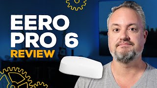 Eero Pro 6 Review: Fast and easy