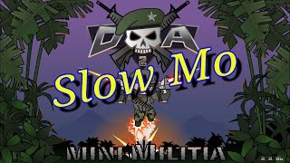 Mini militia actions in slow motion !!!