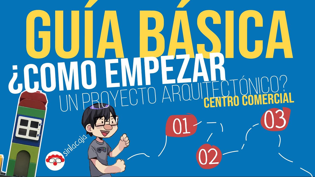 Guía básica para empezar un proyecto arquitectónico • Versión. Centro Comercial. YouTube