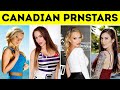 Top 10 Canadian PrnStars 2021 l Hottest & Sexiest - INFINITE FACTS