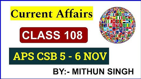 ARMY PUBLIC SCHOOL CURRENT AFFAIRS | CLASS NO - 108 |  APS CSB CLASSES | AWES NOV OST CSB EXAM 2022