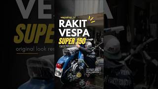 Perakitan vespa super