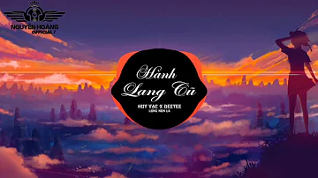 Hành Lang Cũ ♫ Huy Vạc x DeeTee x Long Nón Lá|Nguyễn Hoàng Official
