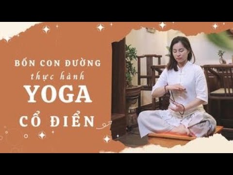 Video: Bốn con đường chính của yoga là gì?