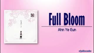 Ahn Ye Eun - Full Bloom (만개화) [Return of the Blossoming Blade OST Part 2] [Rom|Eng Lyric]