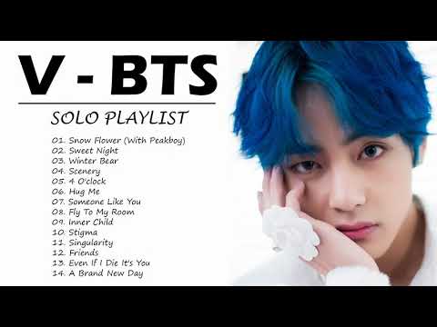 B T S - V Solo Playlist - [방탄소년단/뷔] 뷔 노래 모음 (자작곡 & 커버곡)