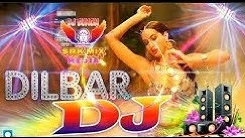 Dilbar Dilbar|| Top Hindi Song||Dj Saurabh Jonny Sitamarhi