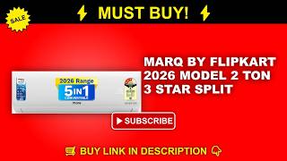 MarQ by Flipkart 2026 Model 2 Ton 3 Star | best AC #airconditioner #marq #summer #ac