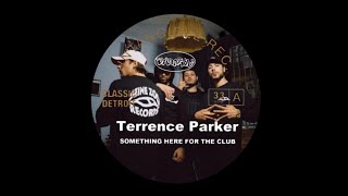 Terrence Parker - Something Here X $-Crew - J'aurais pas dû