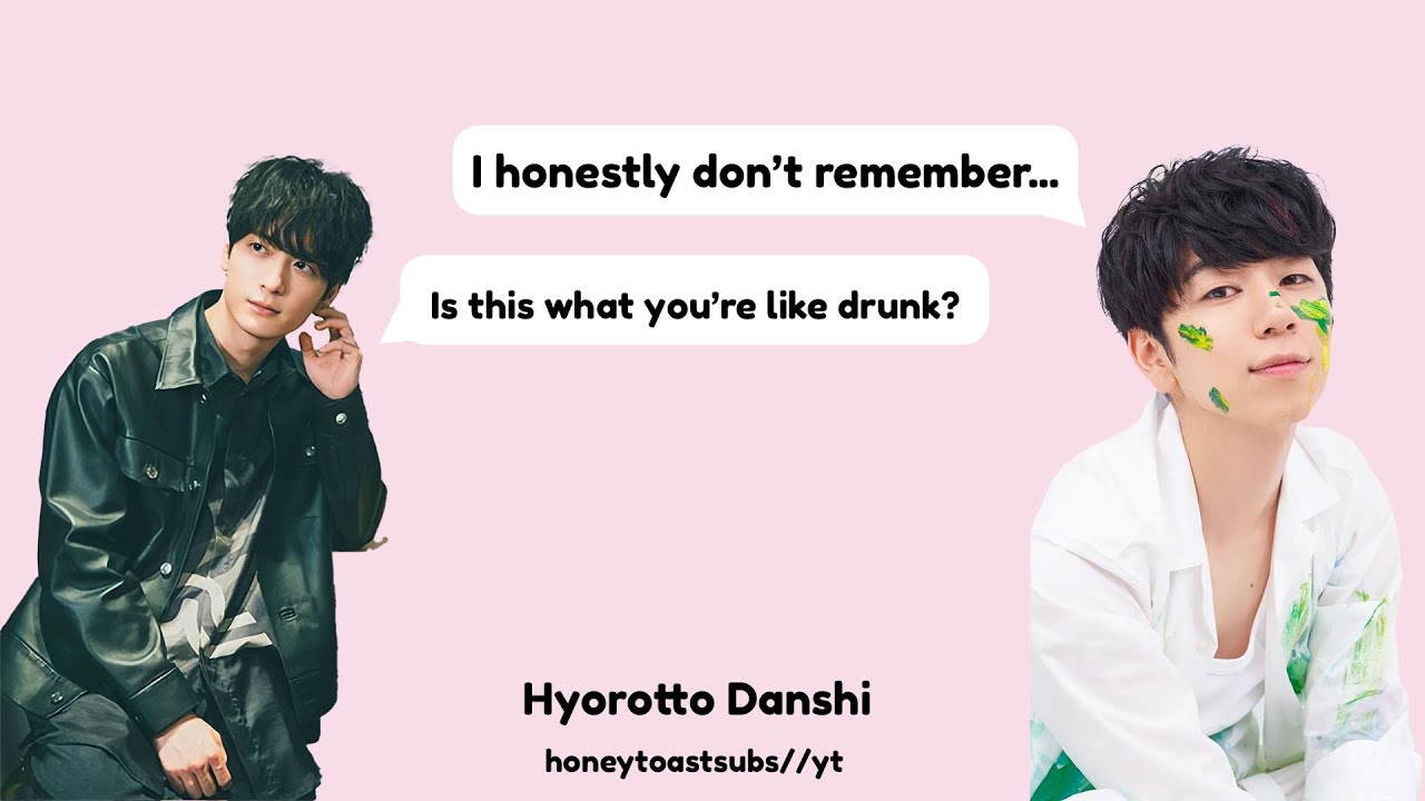 Drunk Kou-chan! Super Nishiyama Time? || Hyorotto Danshi || Nishiyama Koutarou, Umehara Yuuichirou