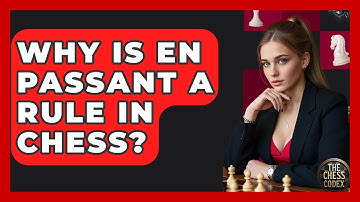 Why Is En Passant A Rule In Chess? - The Chess Codex
