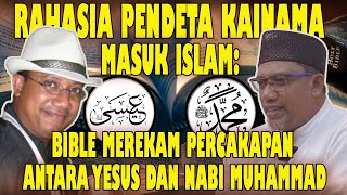 USTADZ KAINAMA CRIED AND CONVERTED TO ISLAM BECAUSE JESUS ​​SPOKE WITH THE PROPHET MUHAMMAD