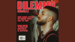 Dilemma (Spanish) - Gabriele