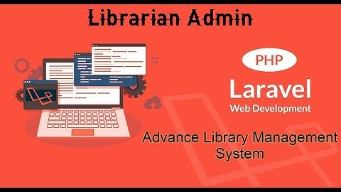 Make a Advance Library Management System With Laravel 5.8 || Librarian Admin || Part - 17