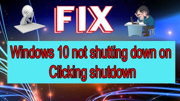 How To Fix Windows 10 Not Shutdown 2021 best method 3 easy solution