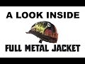 A Look Inside Full Metal Jacket