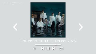 E N H Y P E N ~ chill playlist 2023 screenshot 4