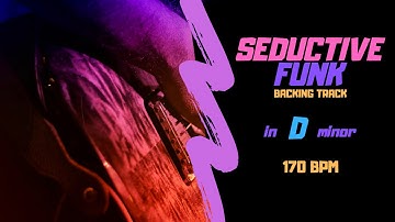SEDUCTIVE FUNK in D minor - Guitar Backing Track - 170 bpm Jam Track