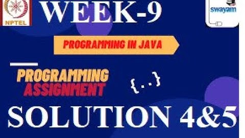 Programming in Java Week 9 || Programming assignment 9 nptel || NPTEL JAVA Solution || July 2021
