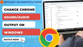 How to Change Chrome Sound/Audio Output On Windows | HDMI, Headphones, Optical Out