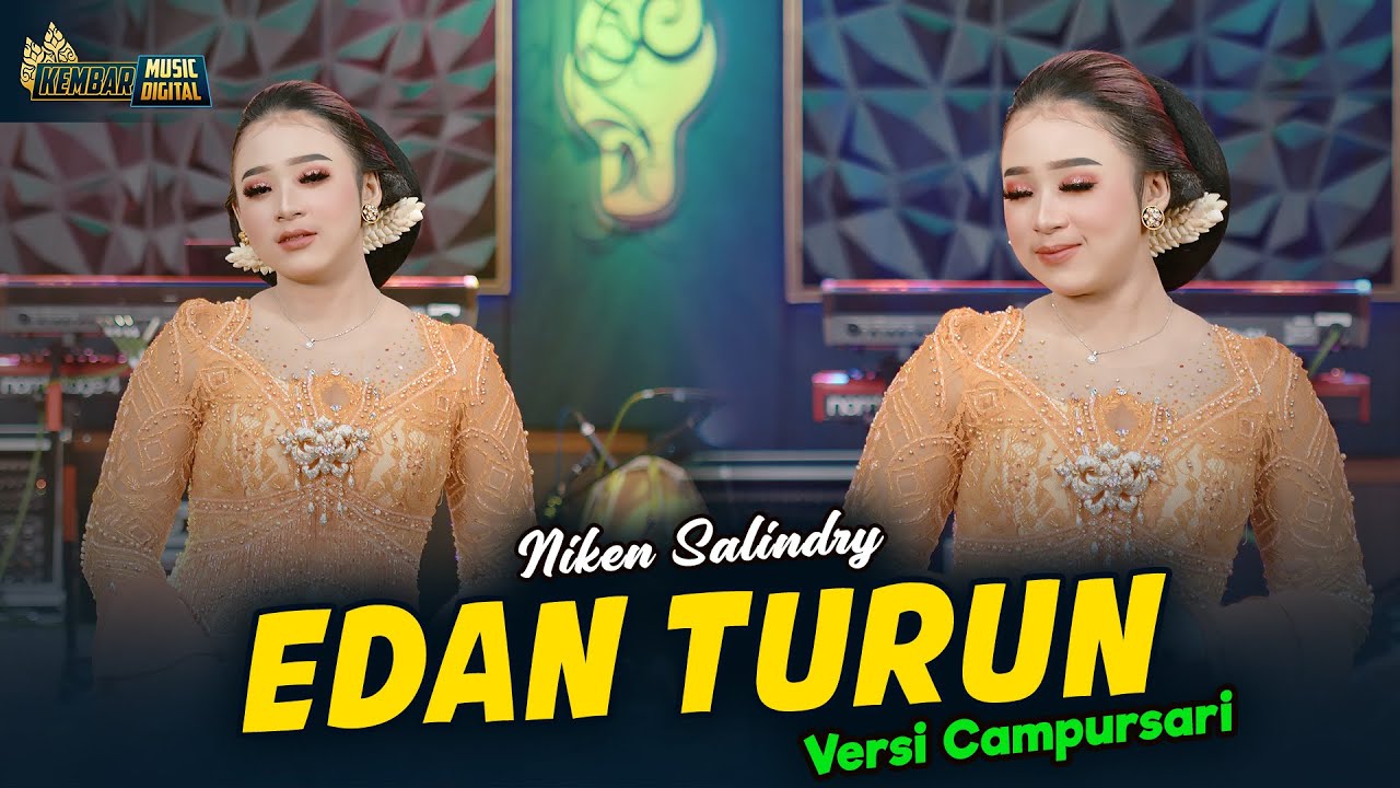 NIKEN SALINDRY - EDAN TURUN - Kembar Campursari ( Official Music Video ) NIKEN SALINDRY - EDAN TURUN - Kembar Campursari ( Official Music Video )
