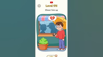 Dop 5 Level 176 Cheer him up