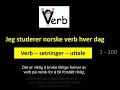 1 - 100  Jeg studerer norske verb hver dag