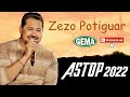 Zezo Potiguar - As Top 2022 ( Gema Produções )