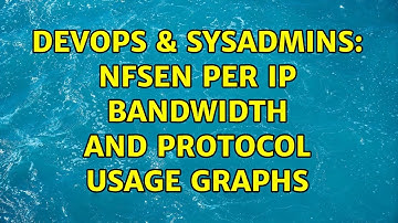 DevOps & SysAdmins: nfsen per IP bandwidth and protocol usage graphs