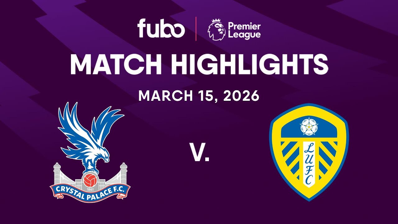Crystal Palace vs. Leeds United | PREMIER LEAGUE HIGHLIGHTS | Week 30 | Fubo Canada