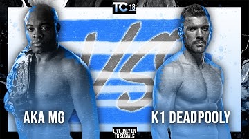 TC MMA 18 | 🔵AKA MG vs K1 DEADPOOLY🔵 | 🏆PLAYSTATION TITLE🏆