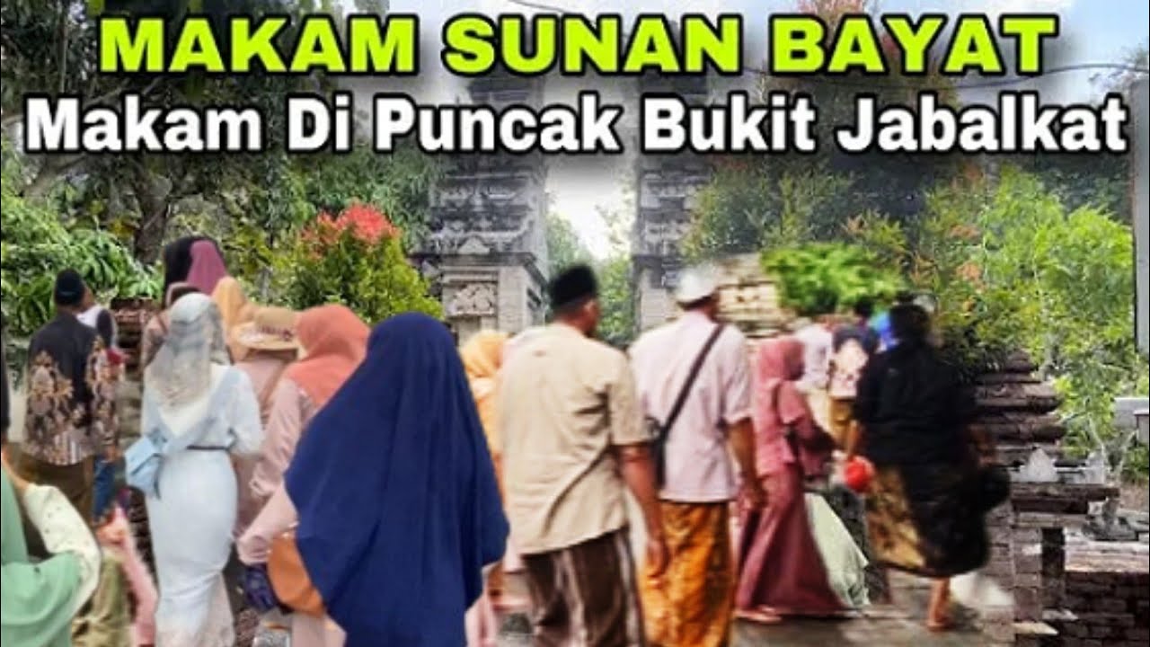 Wisata Religi Sunan Pandanaran Bayat Klaten Jawa Tengah 