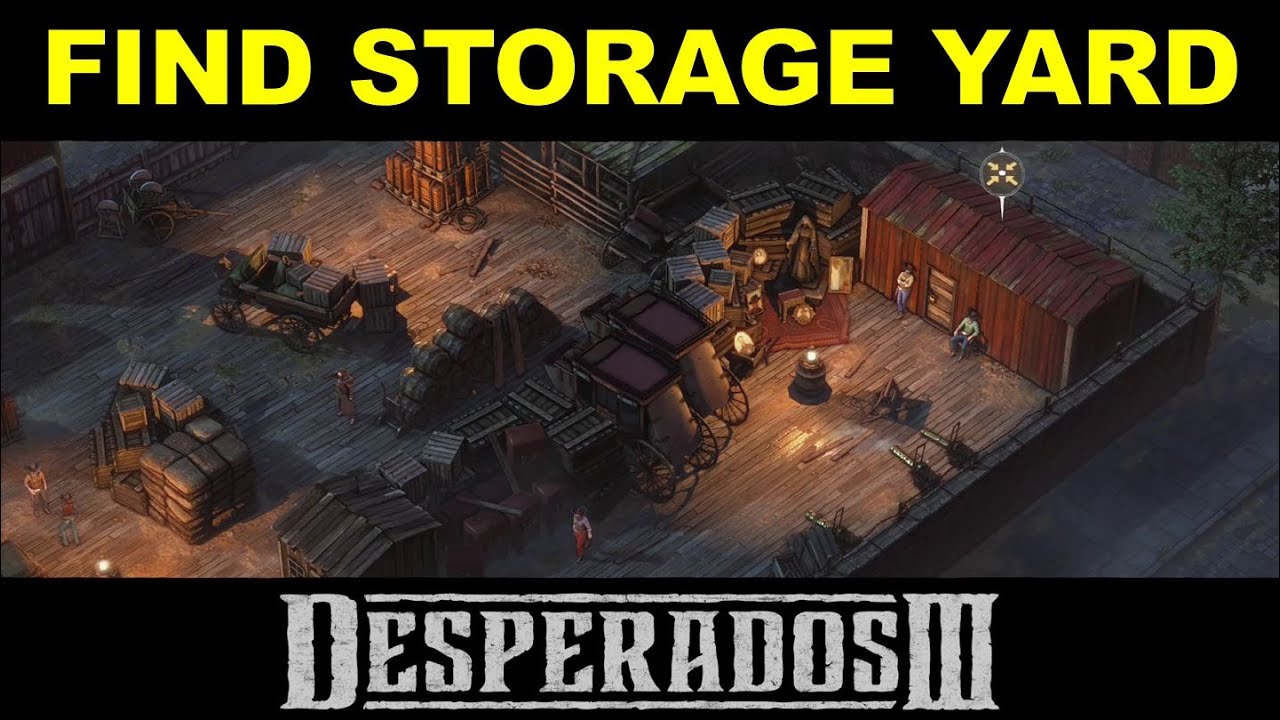 How to Find the Storage Yard Back Alley Jazz Desperados 3 (Stealth