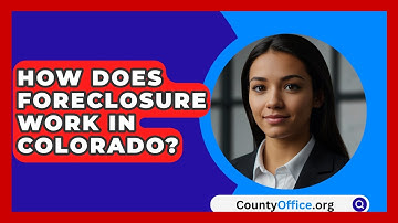 How Does Foreclosure Work In Colorado? - CountyOffice.org