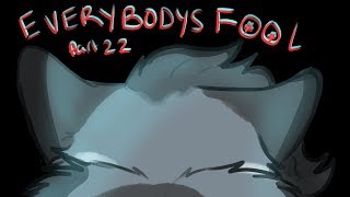 Everybody's Fool--Part 22 [Emo Jayfeather MAP]
