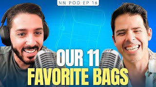 Danny Packs Reveals His Favorite Bags Of All Time nn Podcast Ep 16