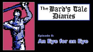 The Bard’s Tale – An Eye for an Eye | Episode 8 (Commodore 64 CRPG) screenshot 4