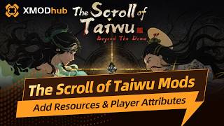 The Scroll of Taiwu: Beyond The Dome Trainers &amp; Mods | Add Money &amp; Resources &amp; Player Attributes