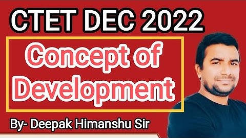 CTET DECEMBER  2022 I CDP I Concept of Development I Deepak Himanshu Sir