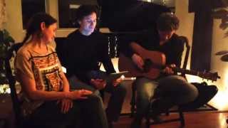 Here&#39;s us singing &quot;teach your children&quot; by Crosby Stills and Nash.