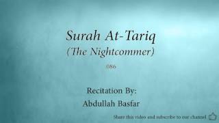 Surah At Tariq The Nightcommer   086   Abdullah Basfar   Quran Audio