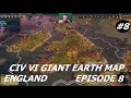 Civilization 6 VI Giant Earth Map as England part 8 TSL