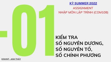 KỲ SUMMER 2022 - Hướng dẫn thực hiện ASM - Bài 01 - FPL - Nhập môn lập trình (COM108)