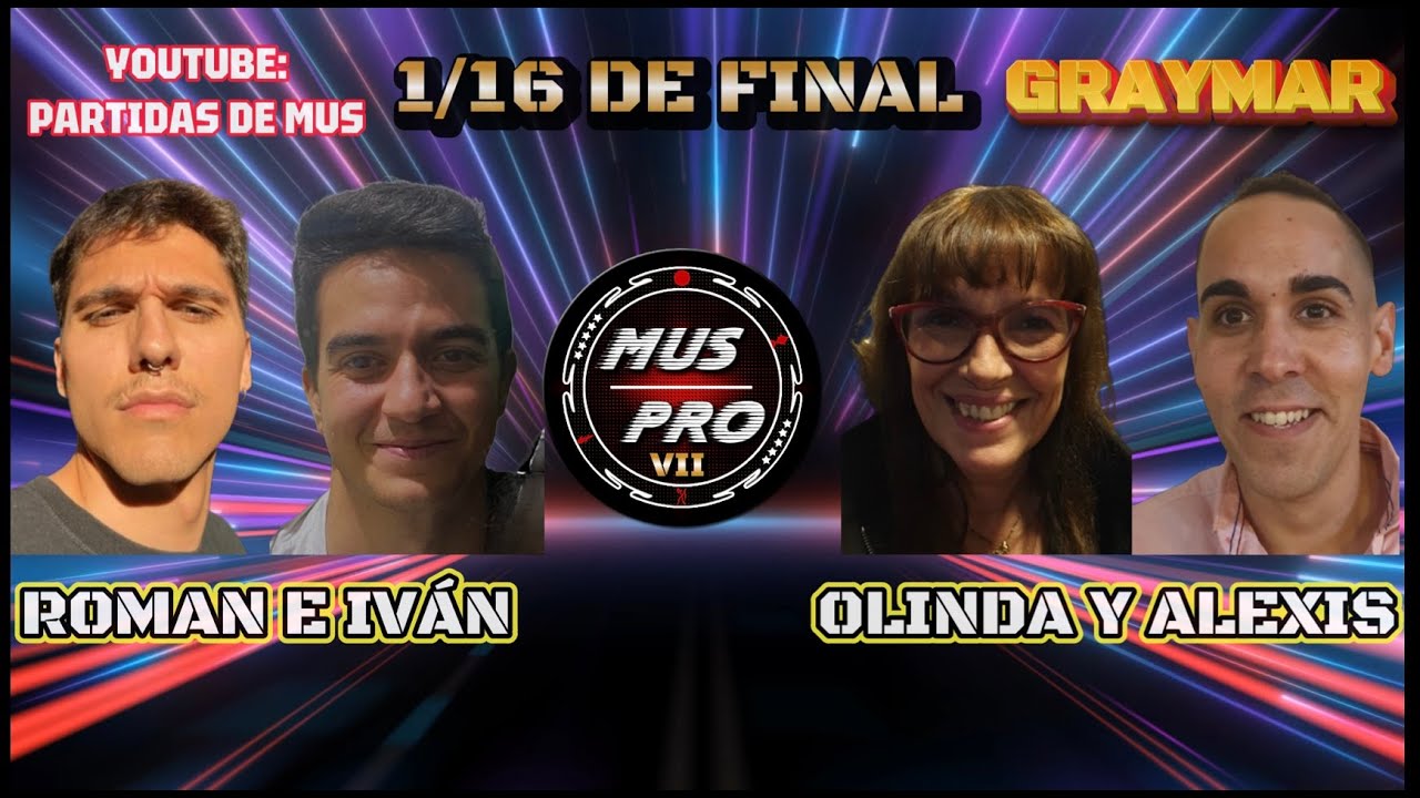 MUS PRO VII SÚPER 10. 1/16 DE FINAL. 