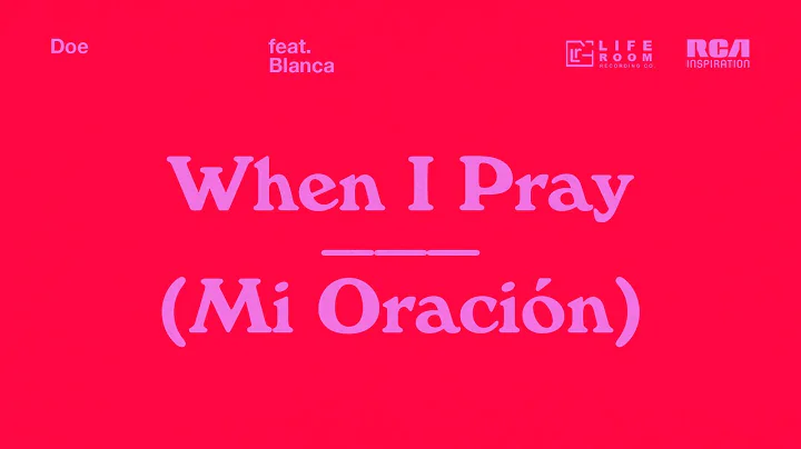 DOE - When I Pray (Mi Oración) feat. Blanca (Official Audio)